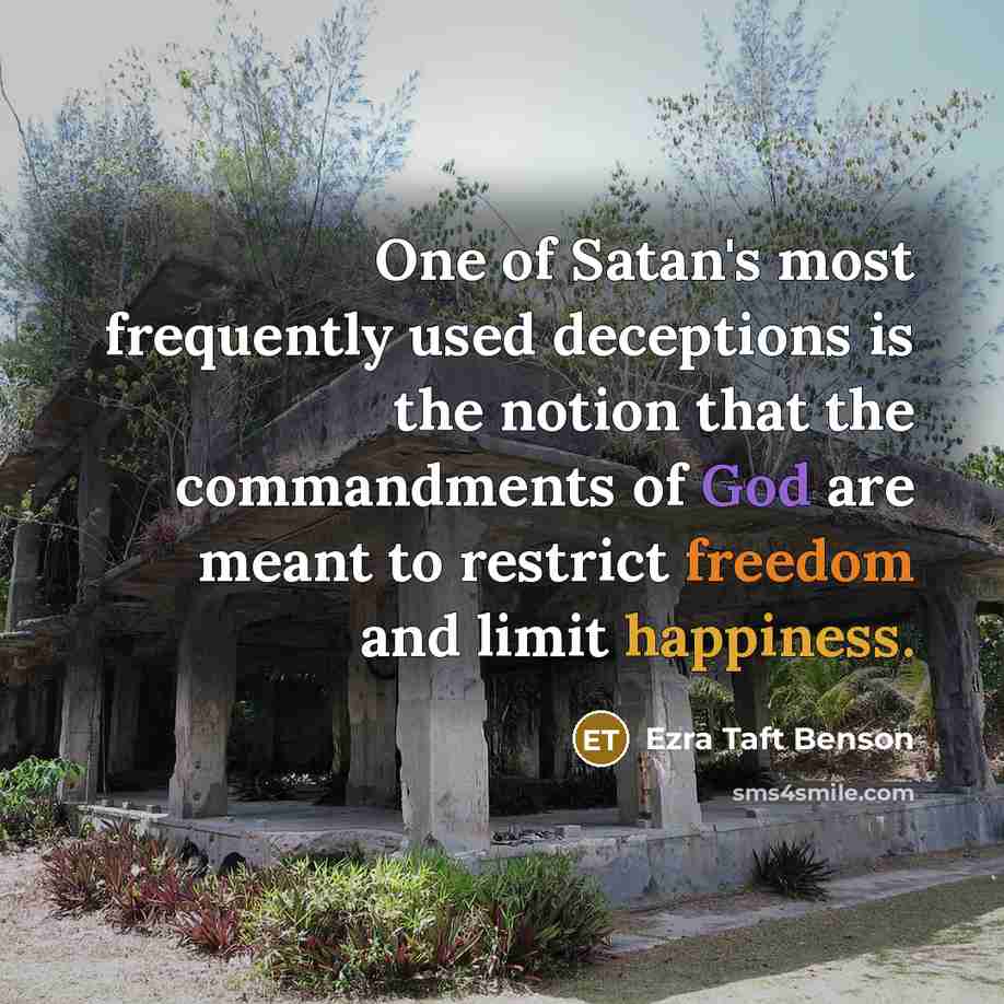 “One of Satan's most frequently used deceptions is the notion…” quote by Ezra Taft Benson