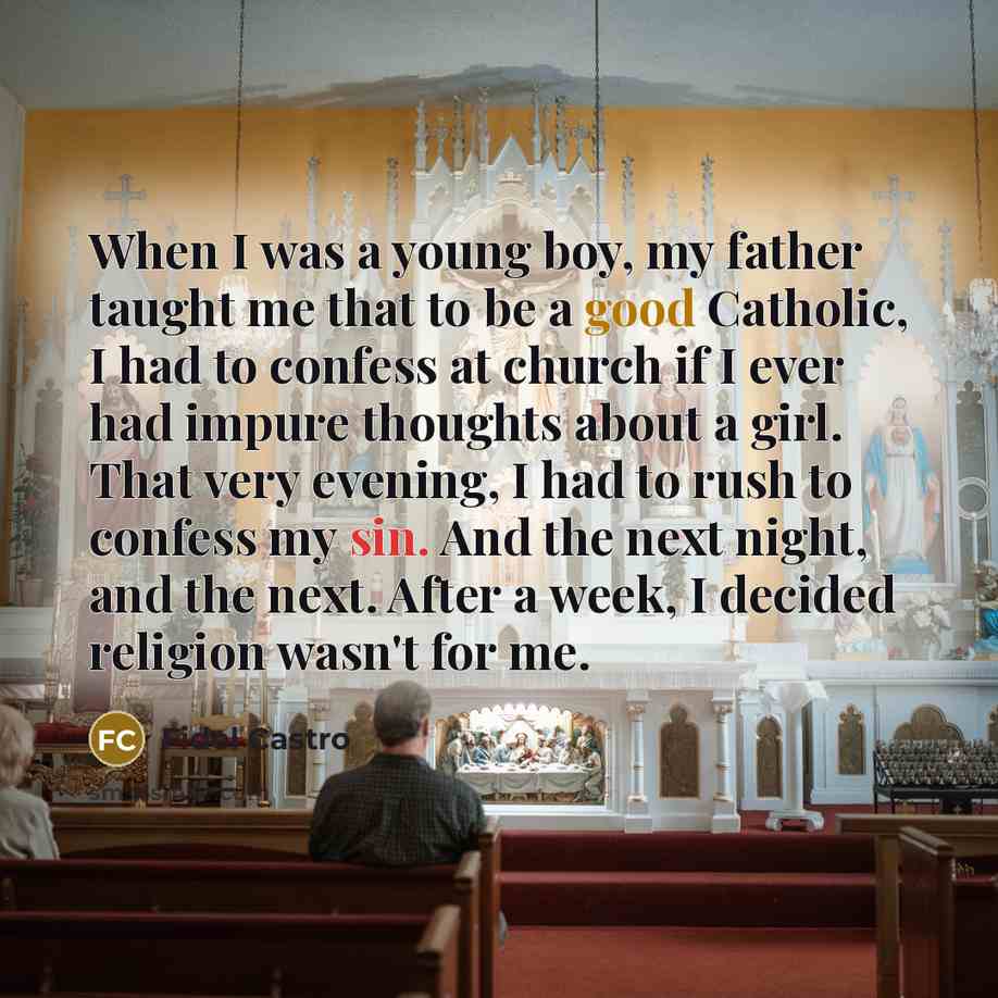 “When I was a young boy, my father taught me…” quote by Fidel Castro