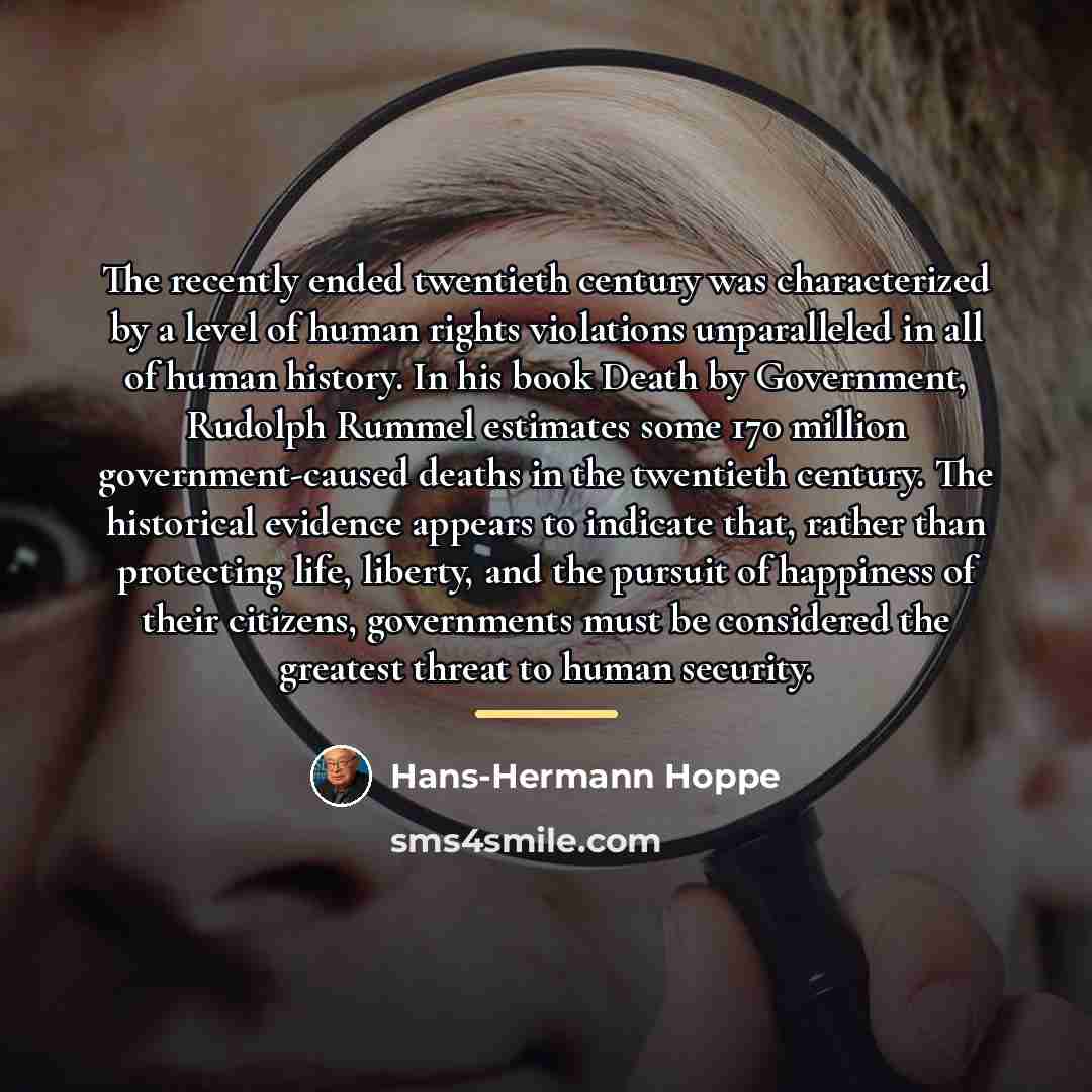 “The recently ended twentieth century was characterized by a level…” quote by Hans-Hermann Hoppe