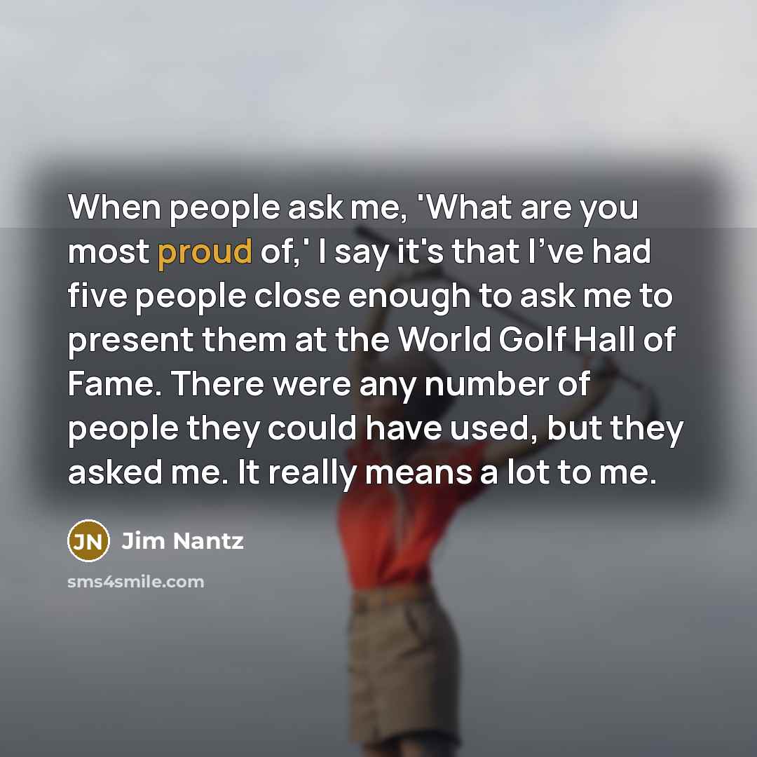 “When people ask me, 'What are you most proud of,'…” quote by Jim Nantz