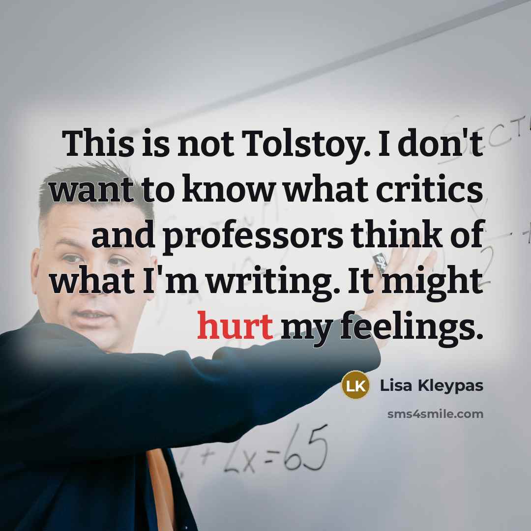 “This is not Tolstoy. I don't want to know what…” quote by Lisa Kleypas