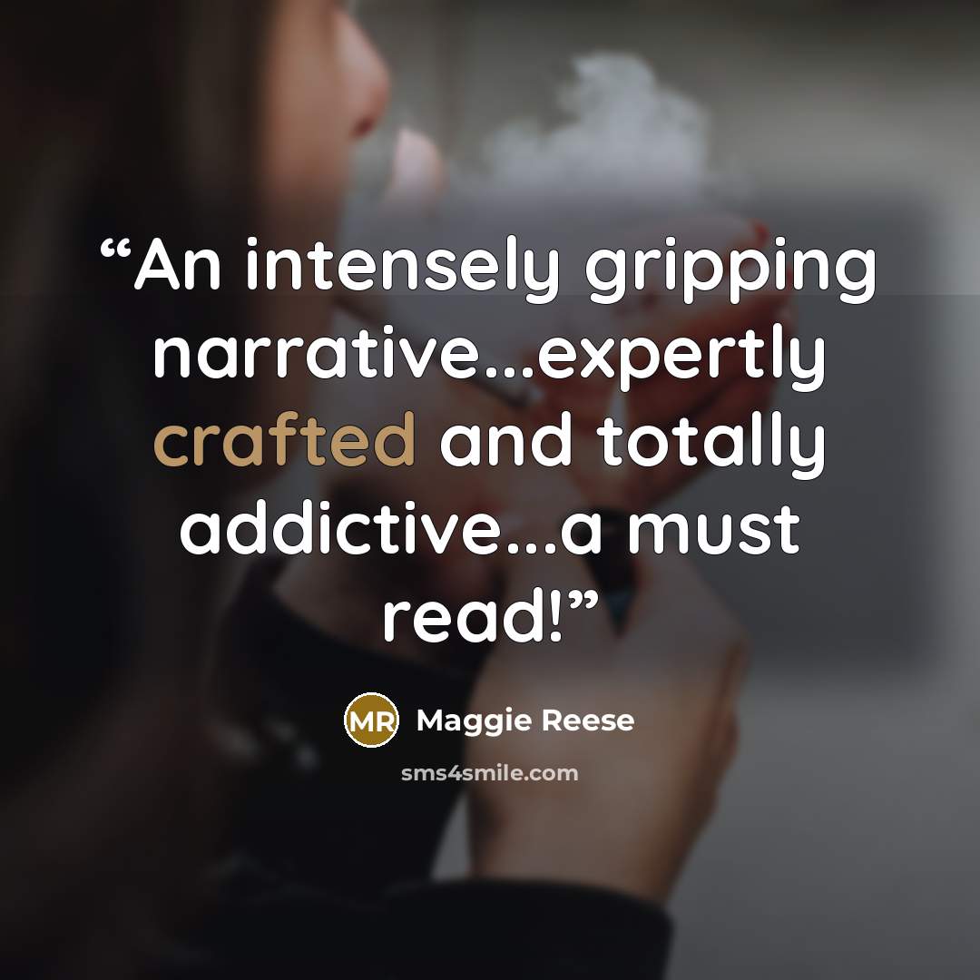 “An intensely gripping narrative...expertly crafted and totally addictive...a must read!” quote by Maggie Reese