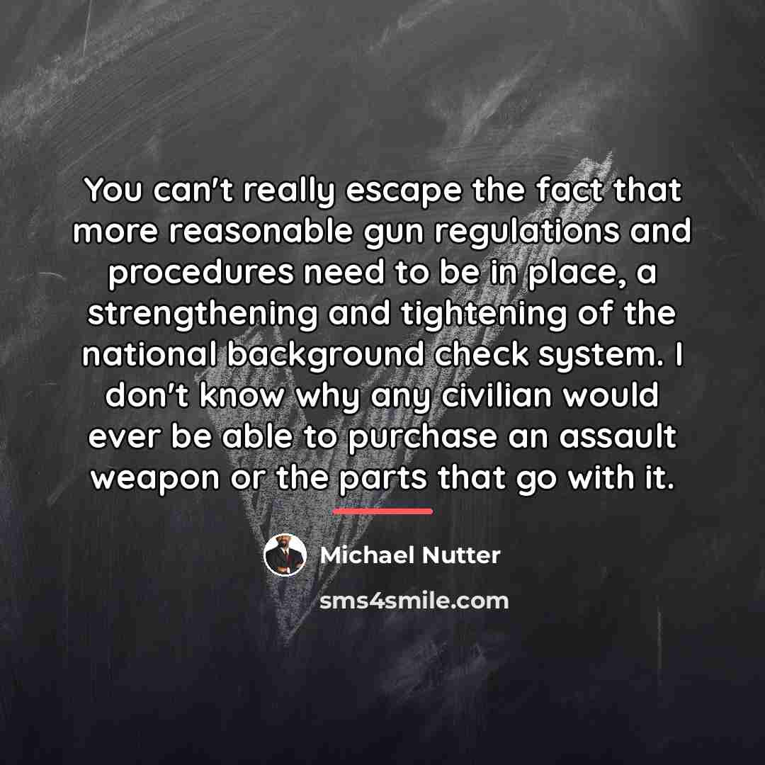 “You can't really escape the fact that more reasonable gun…” quote by Michael Nutter