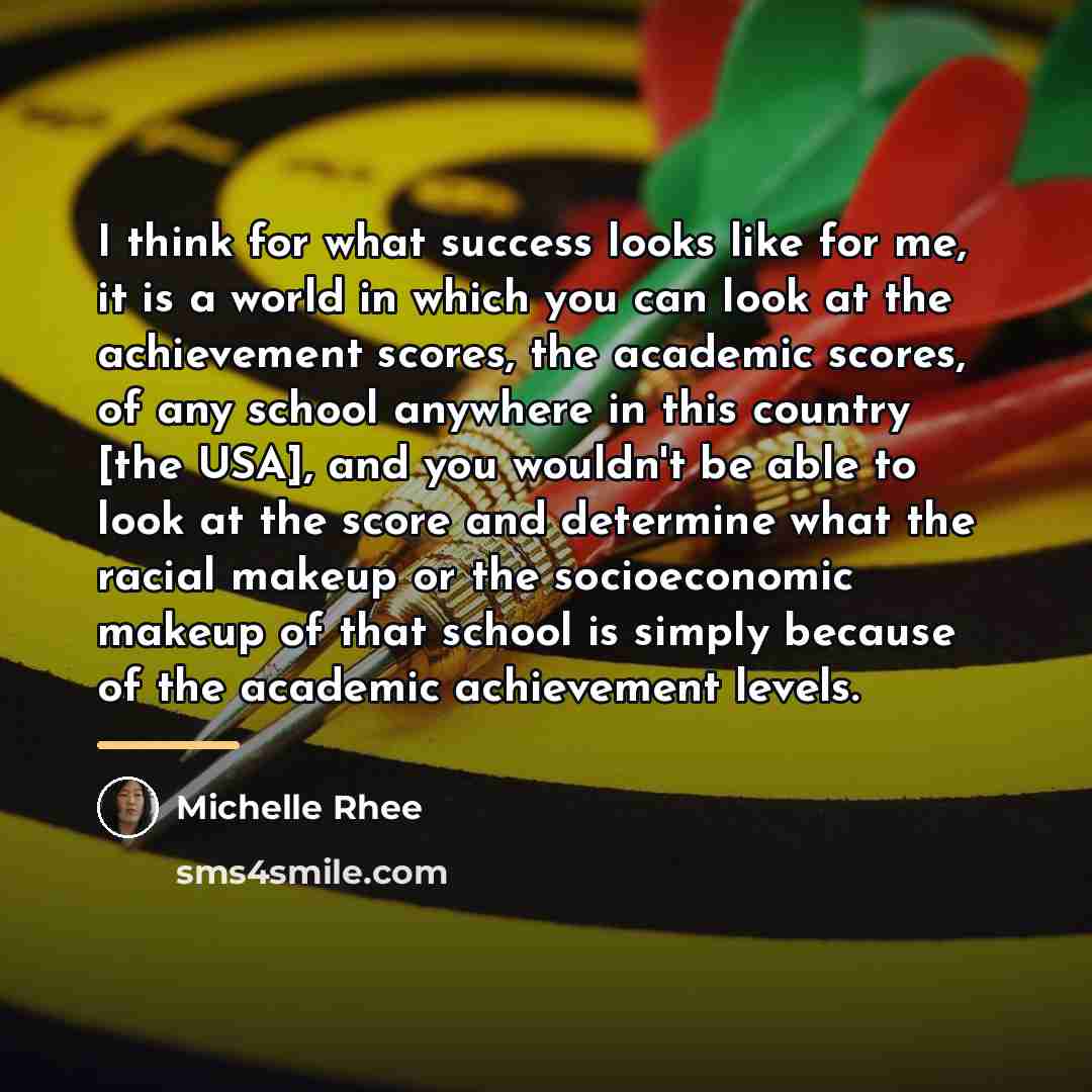 “I think for what success looks like for me, it…” quote by Michelle Rhee