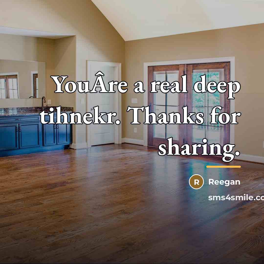 “YouÂre a real deep tihnekr. Thanks for sharing.…” quote by Reegan