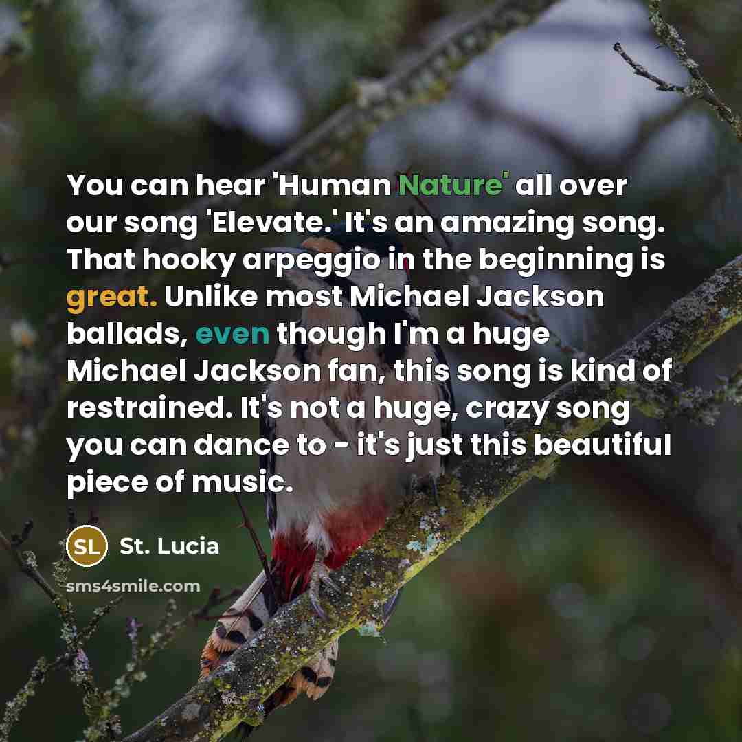 “You can hear 'Human Nature' all over our song 'Elevate.'…” quote by St. Lucia