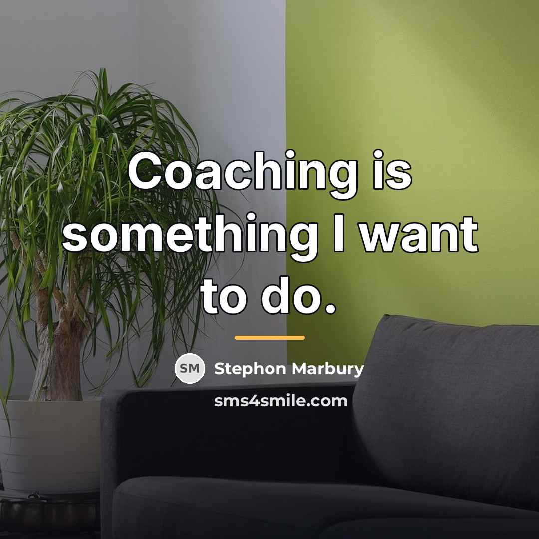 “Coaching is something I want to do.…” quote by Stephon Marbury