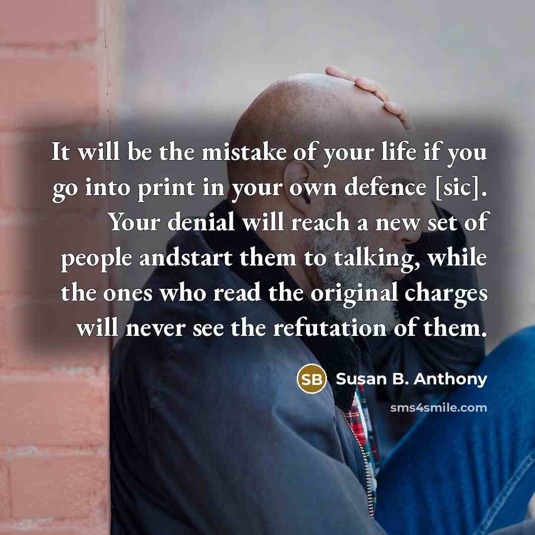“It will be the mistake of your life if you…” quote by Susan B. Anthony