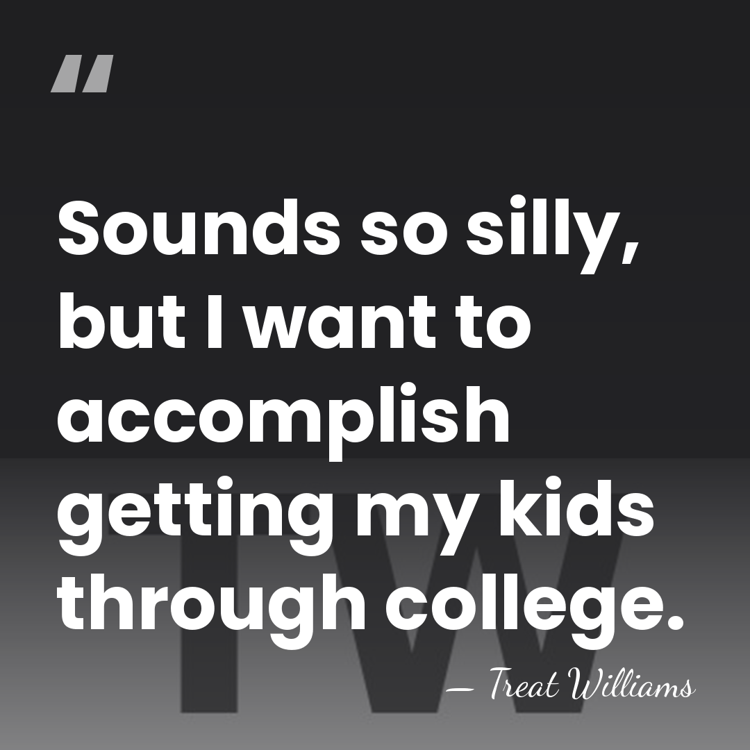 Sounds so silly, but I want to accomplish getting my kids through&hellip; - Treat Williams