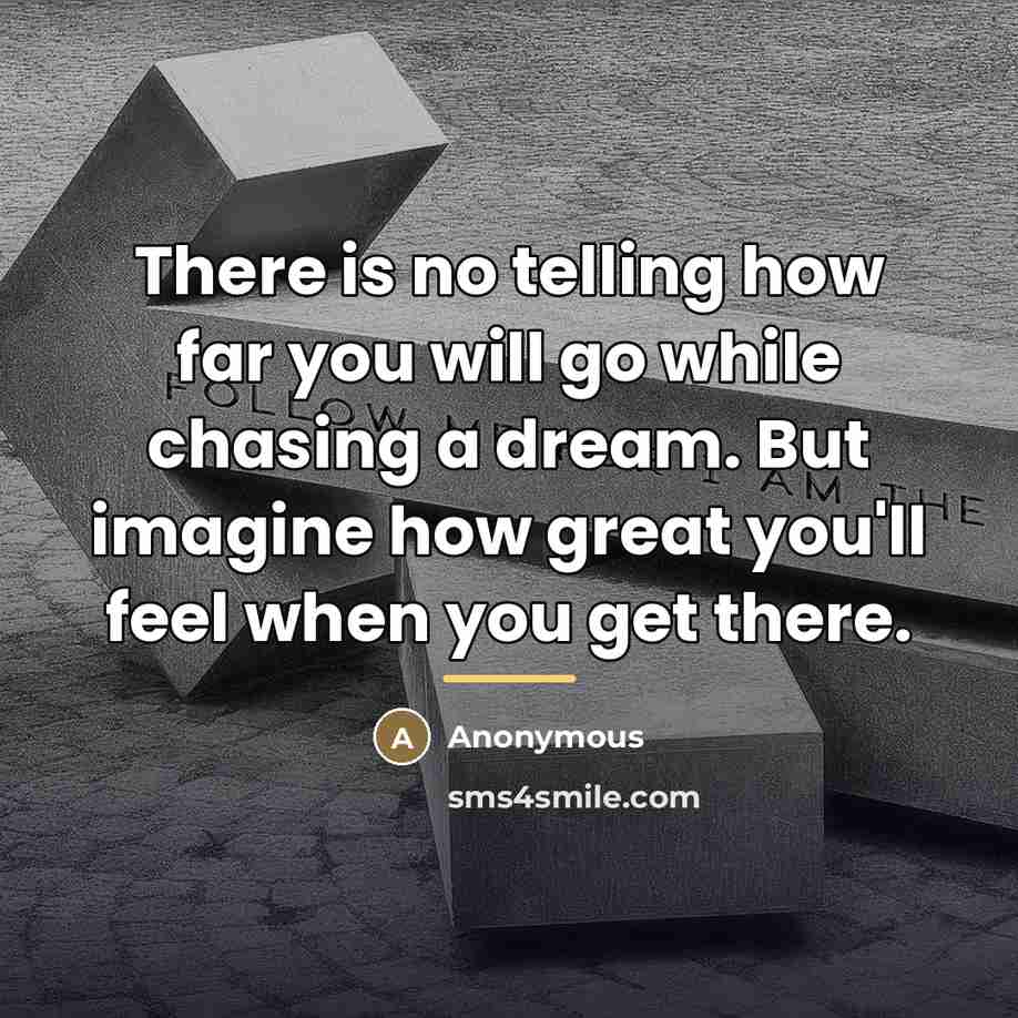 “There is no telling how far you will go while…” quote by Anonymous