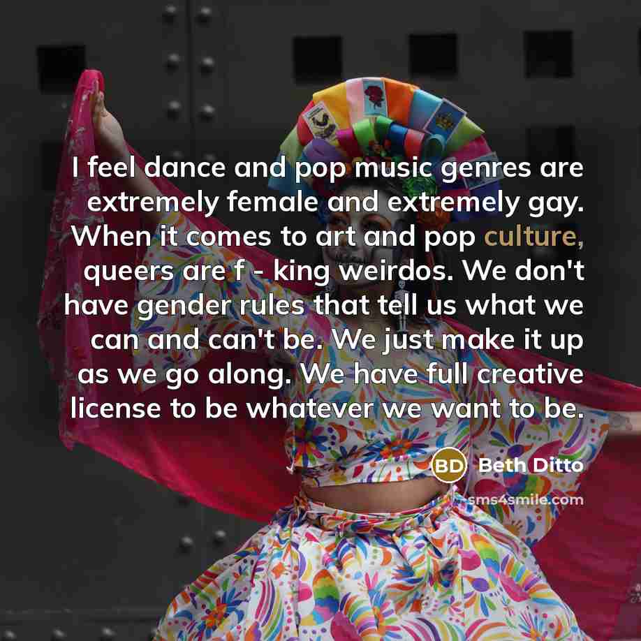 “I feel dance and pop music genres are extremely female…” quote by Beth Ditto