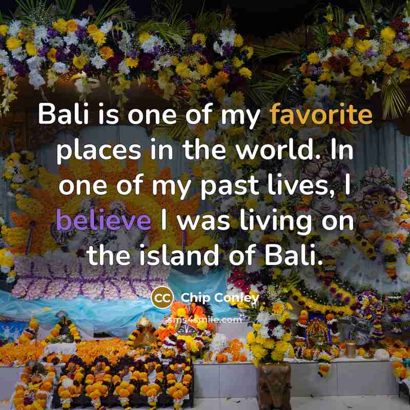 “Bali is one of my favorite places in the world.…” quote by Chip Conley