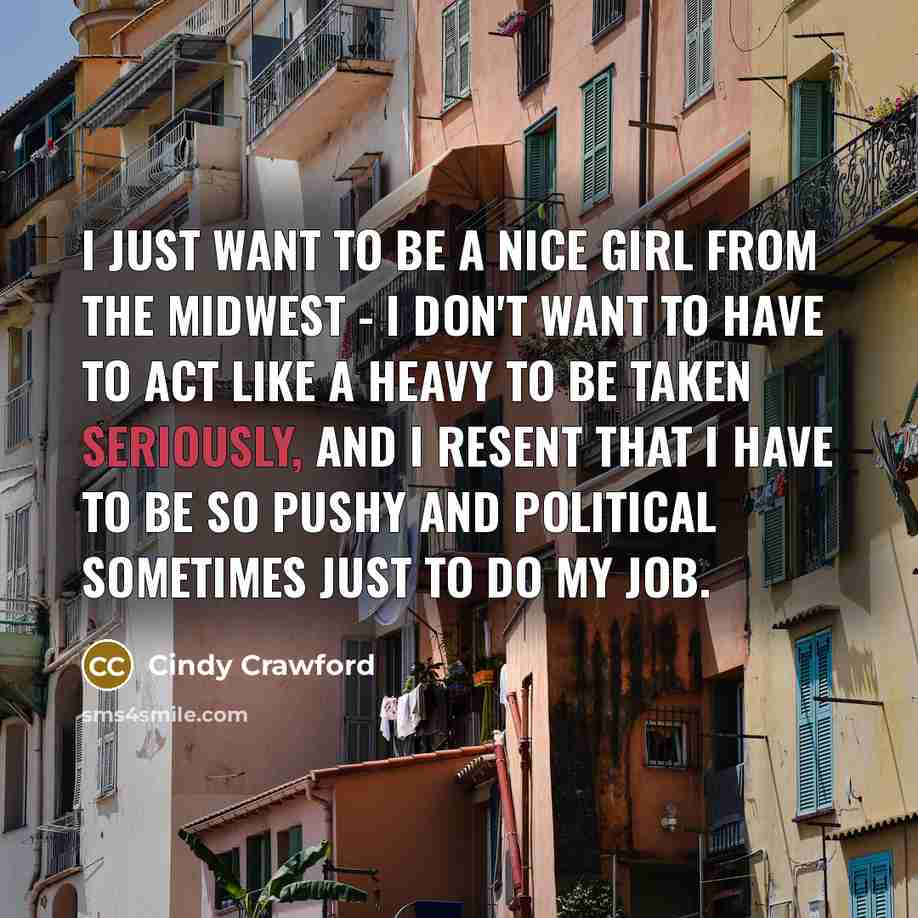 “I just want to be a nice girl from the…” quote by Cindy Crawford