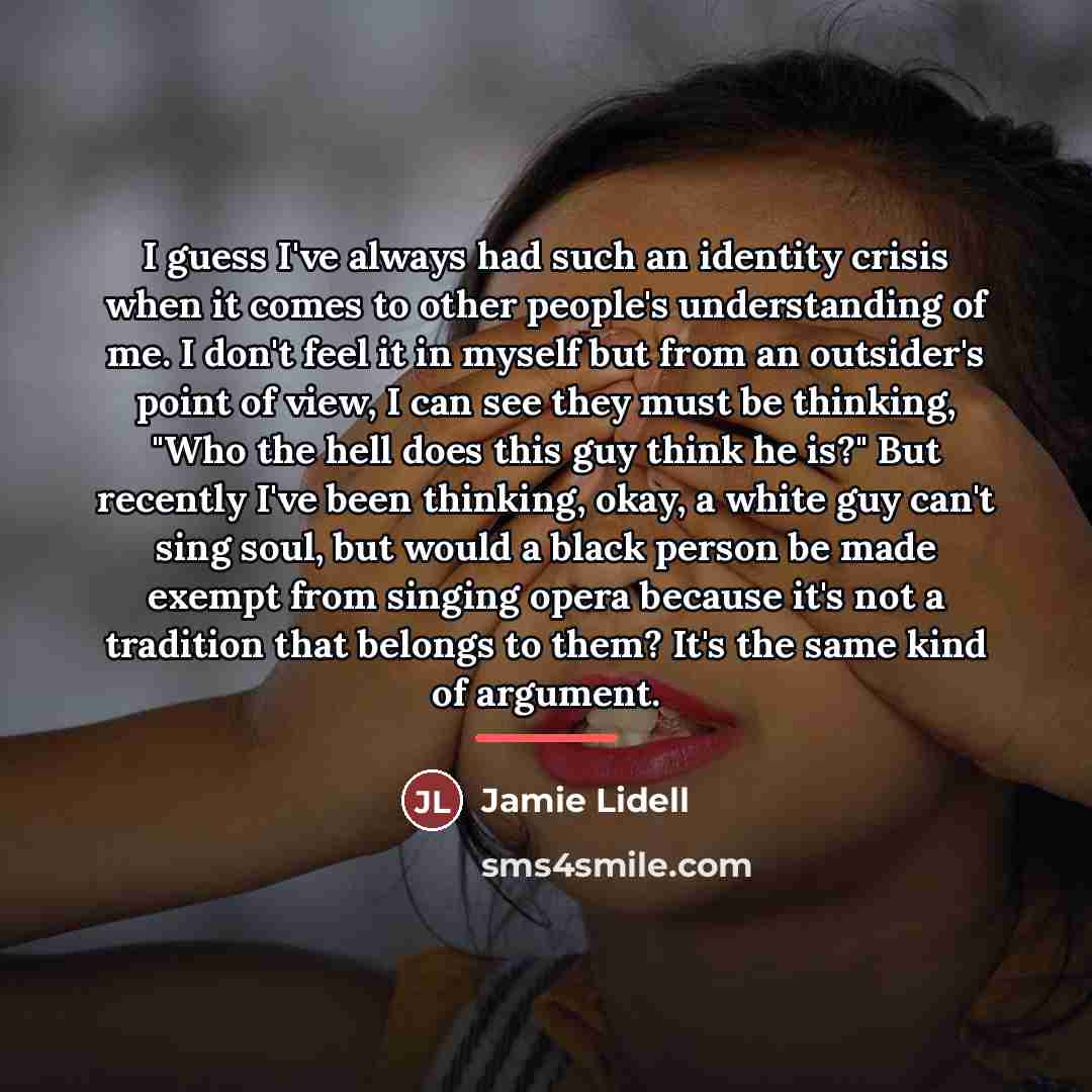 “I guess I've always had such an identity crisis when…” quote by Jamie Lidell