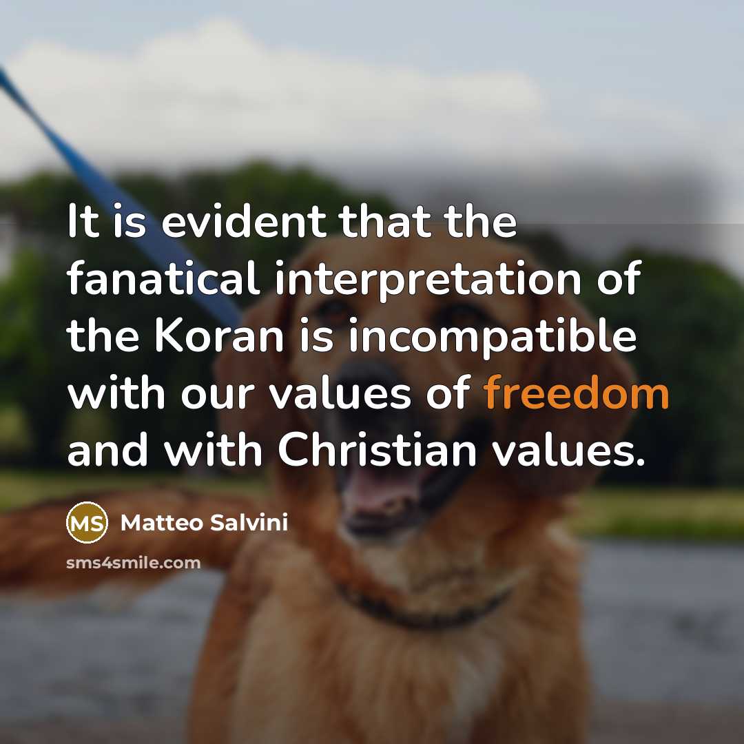 “It is evident that the fanatical interpretation of the Koran…” quote by Matteo Salvini