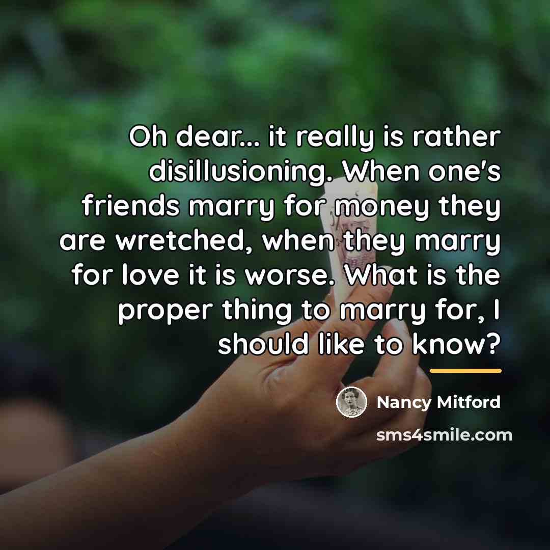 “Oh dear... it really is rather disillusioning. When one's friends…” quote by Nancy Mitford