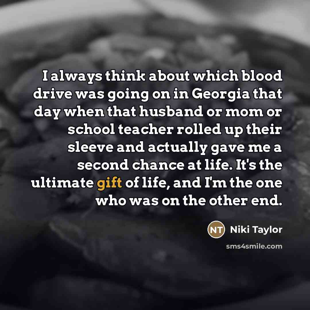 “I always think about which blood drive was going on…” quote by Niki Taylor