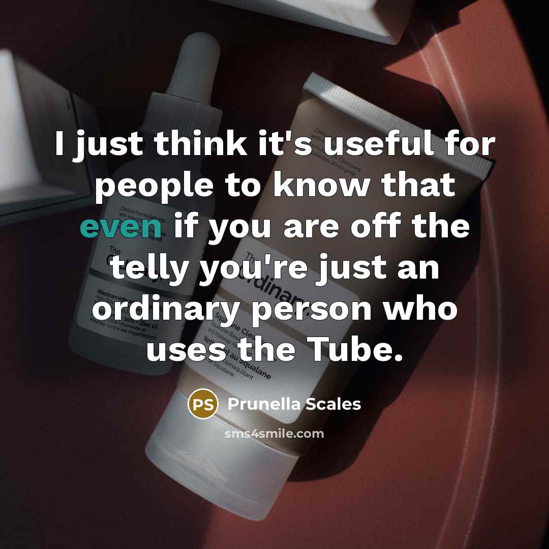 “I just think it's useful for people to know that…” quote by Prunella Scales