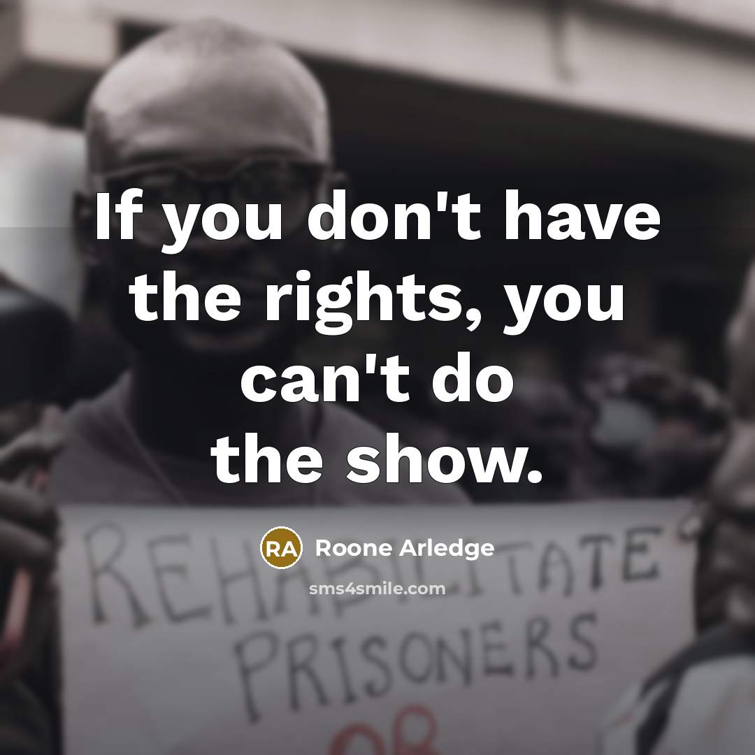 “If you don't have the rights, you can't do the…” quote by Roone Arledge