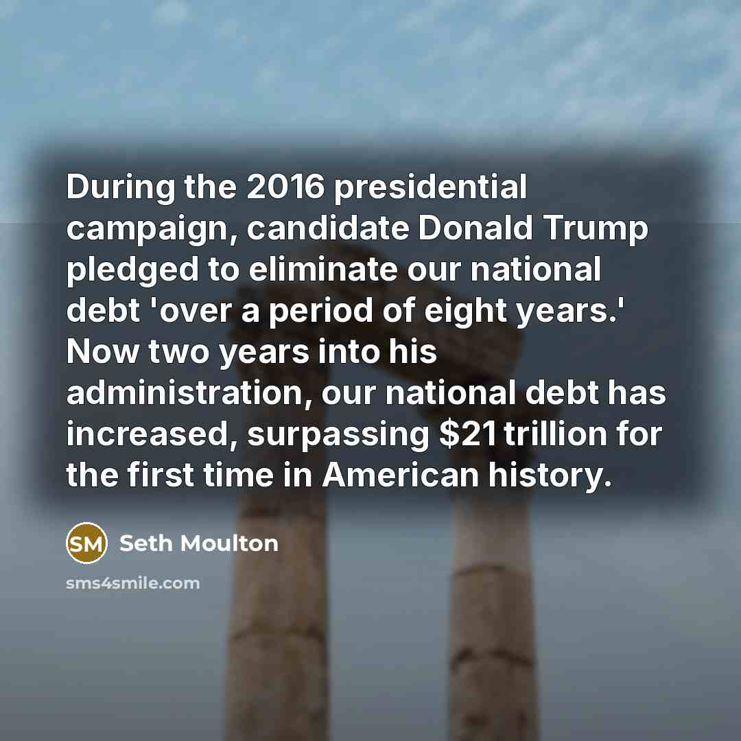 “During the 2016 presidential campaign, candidate Donald Trump pledged to…” quote by Seth Moulton