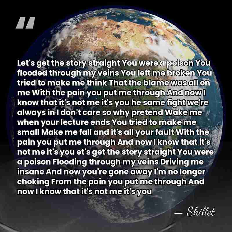 Let's get the story straight You were a poison You flooded through&hellip; - Skillet