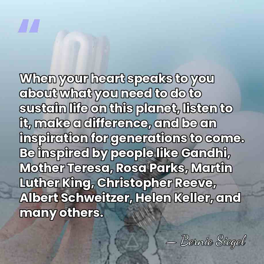 When your heart speaks to you about what you need to do&hellip; - Bernie Siegel