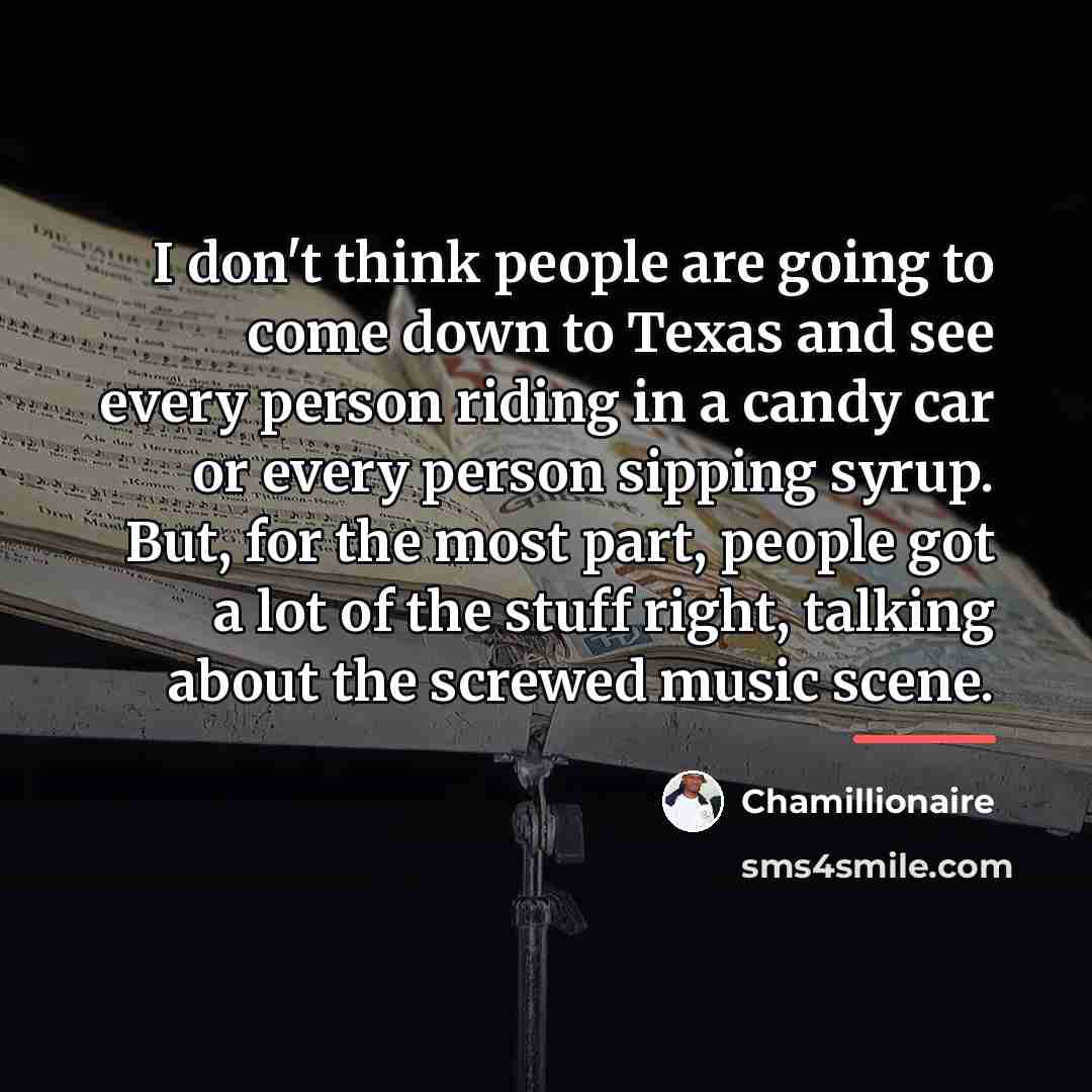 “I don't think people are going to come down to…” quote by Chamillionaire
