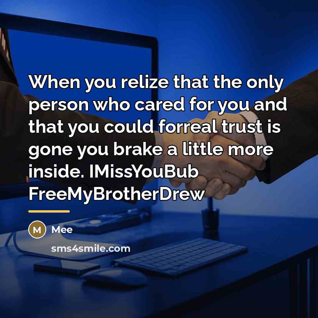 “When you relize that the only person who cared for…” quote by Mee