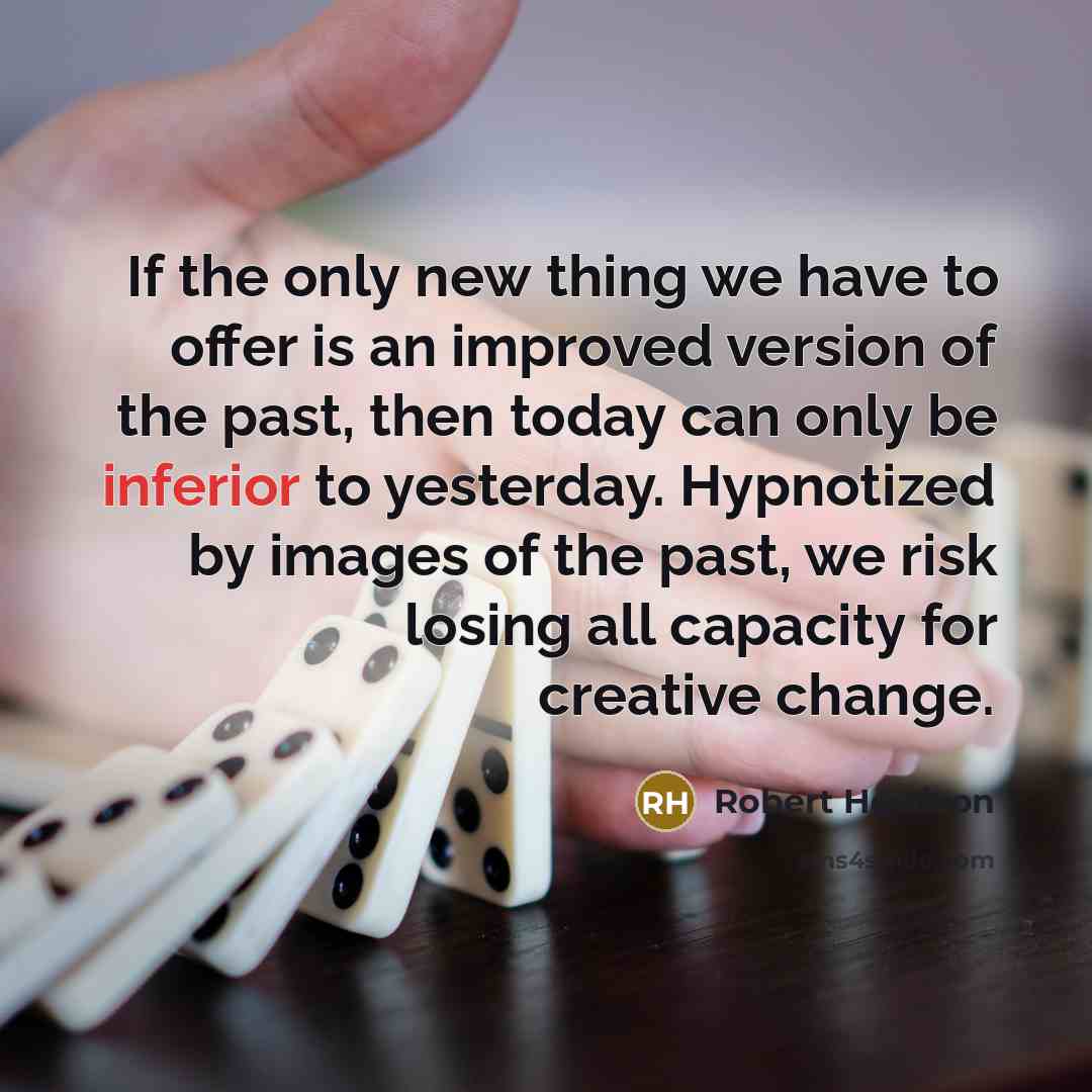 “If the only new thing we have to offer is…” quote by Robert Hewison