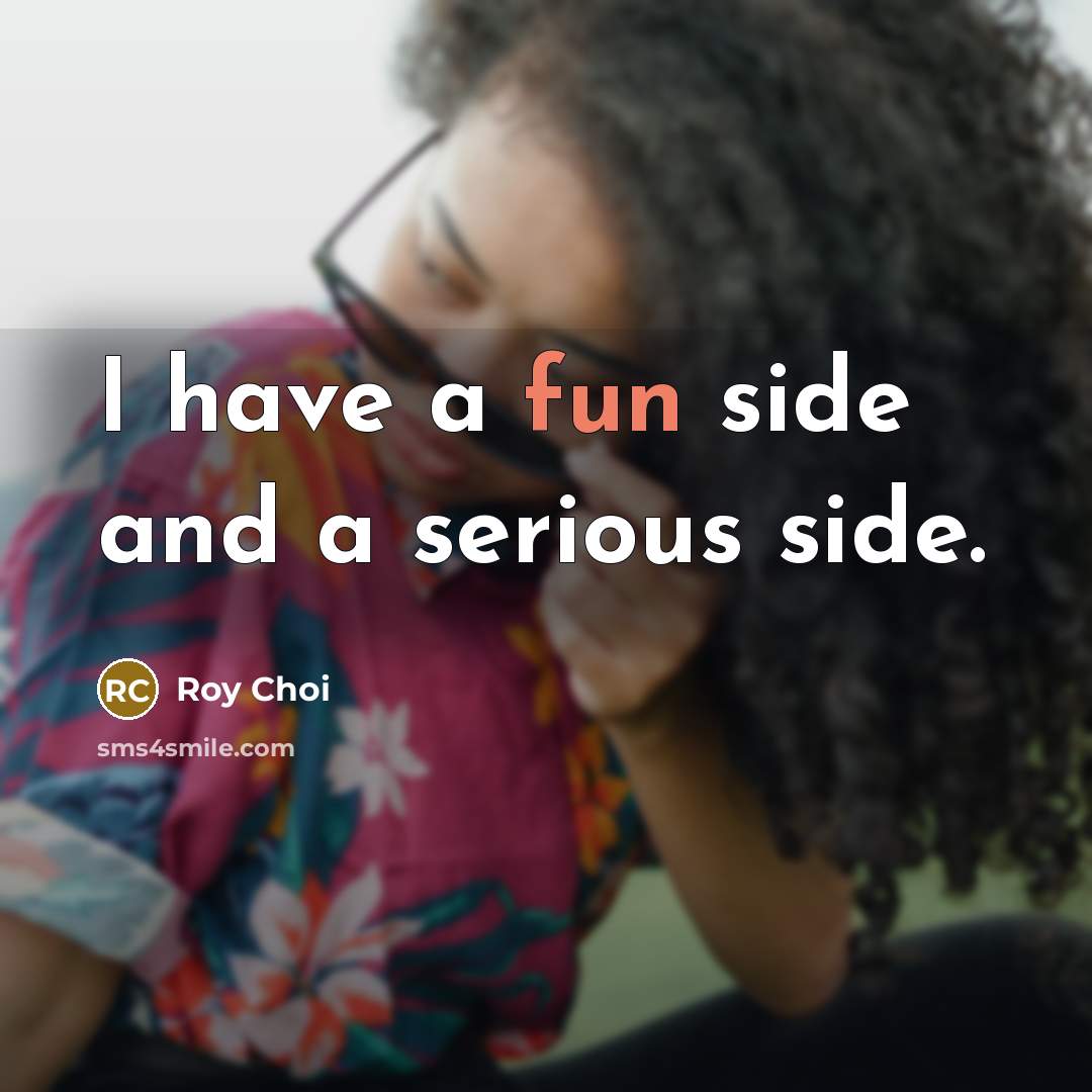 “I have a fun side and a serious side.…” quote by Roy Choi