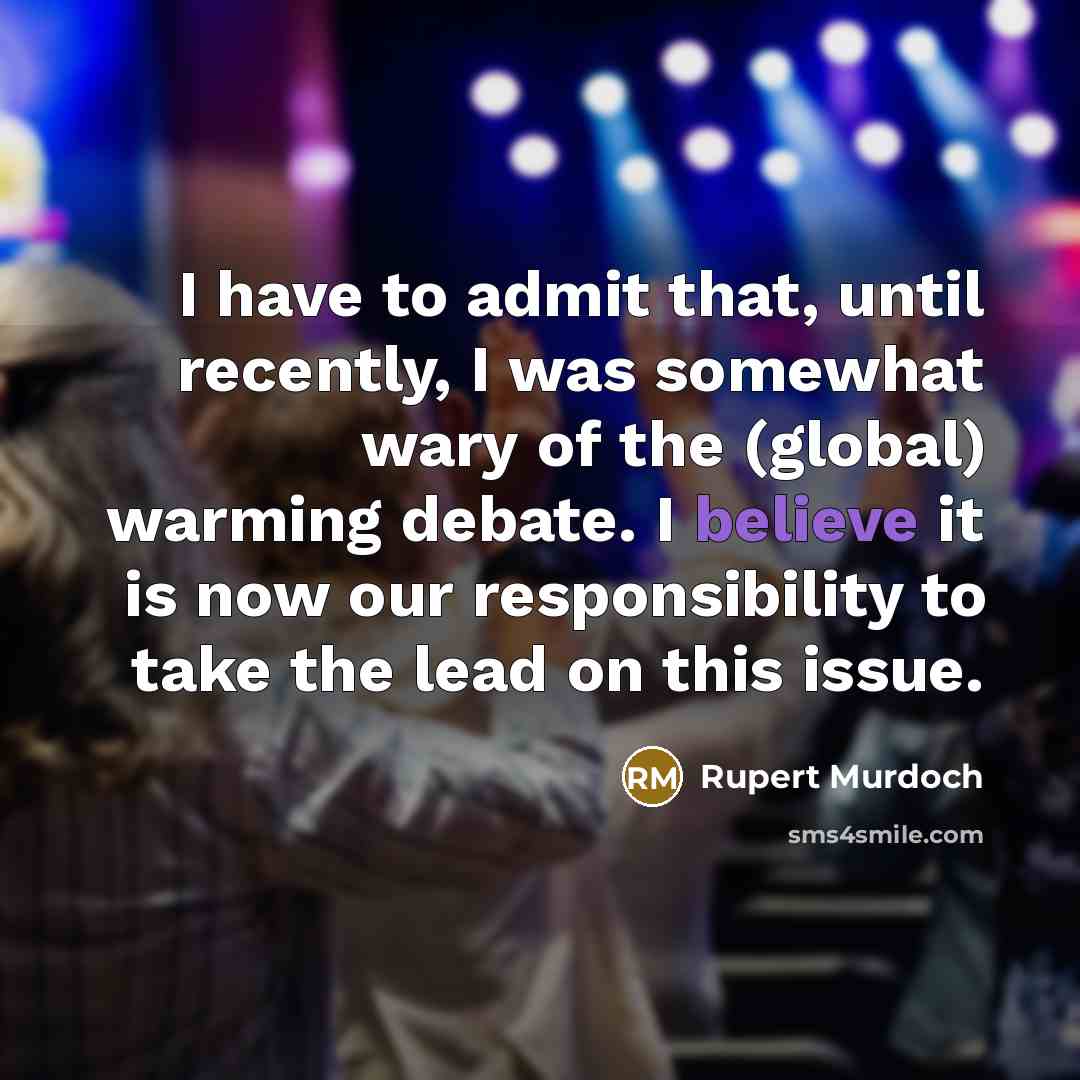 “I have to admit that, until recently, I was somewhat…” quote by Rupert Murdoch