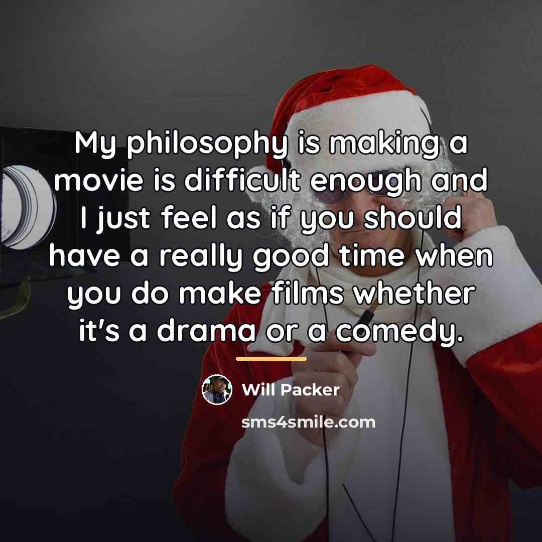 “My philosophy is making a movie is difficult enough and…” quote by Will Packer