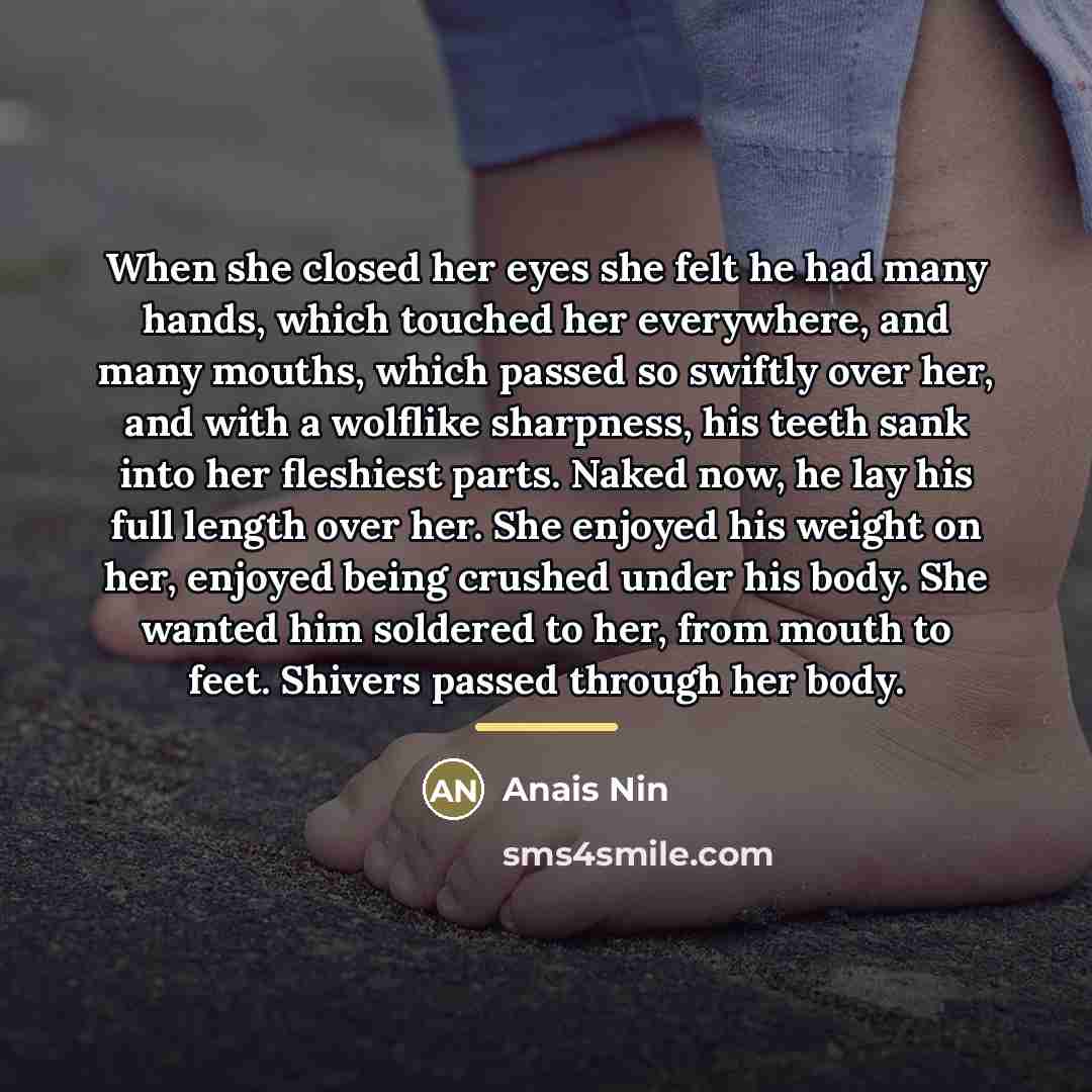 “When she closed her eyes she felt he had many…” quote by Anais Nin