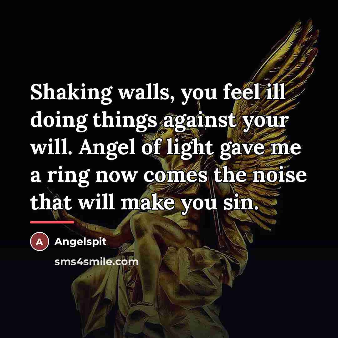 “Shaking walls, you feel ill doing things against your will.…” quote by Angelspit