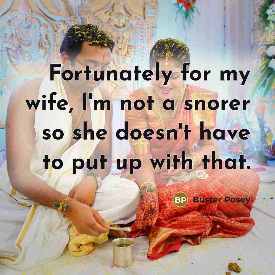 “Fortunately for my wife, I'm not a snorer so she…” quote by Buster Posey