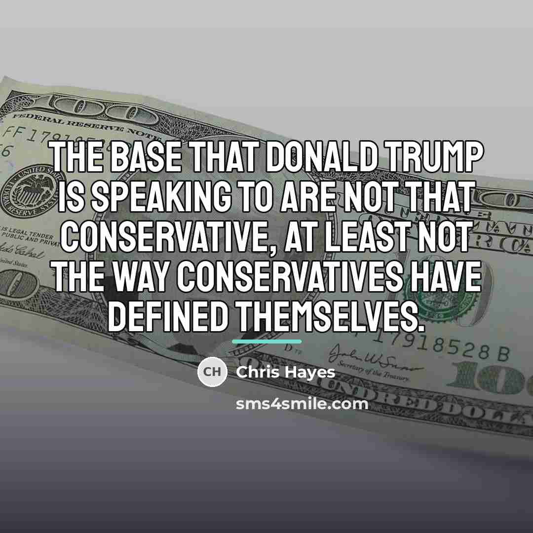 “The base that Donald Trump is speaking to are not…” quote by Chris Hayes