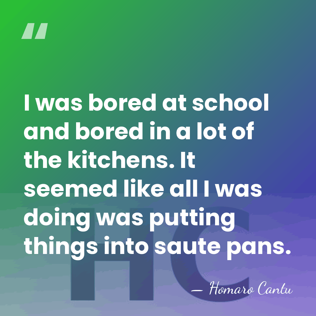 I was bored at school and bored in a lot of the&hellip; - Homaro Cantu