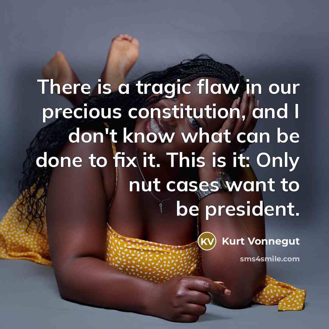 “There is a tragic flaw in our precious constitution, and…” quote by Kurt Vonnegut