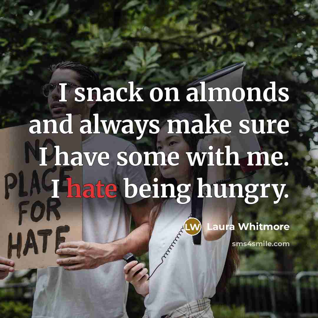 “I snack on almonds and always make sure I have…” quote by Laura Whitmore
