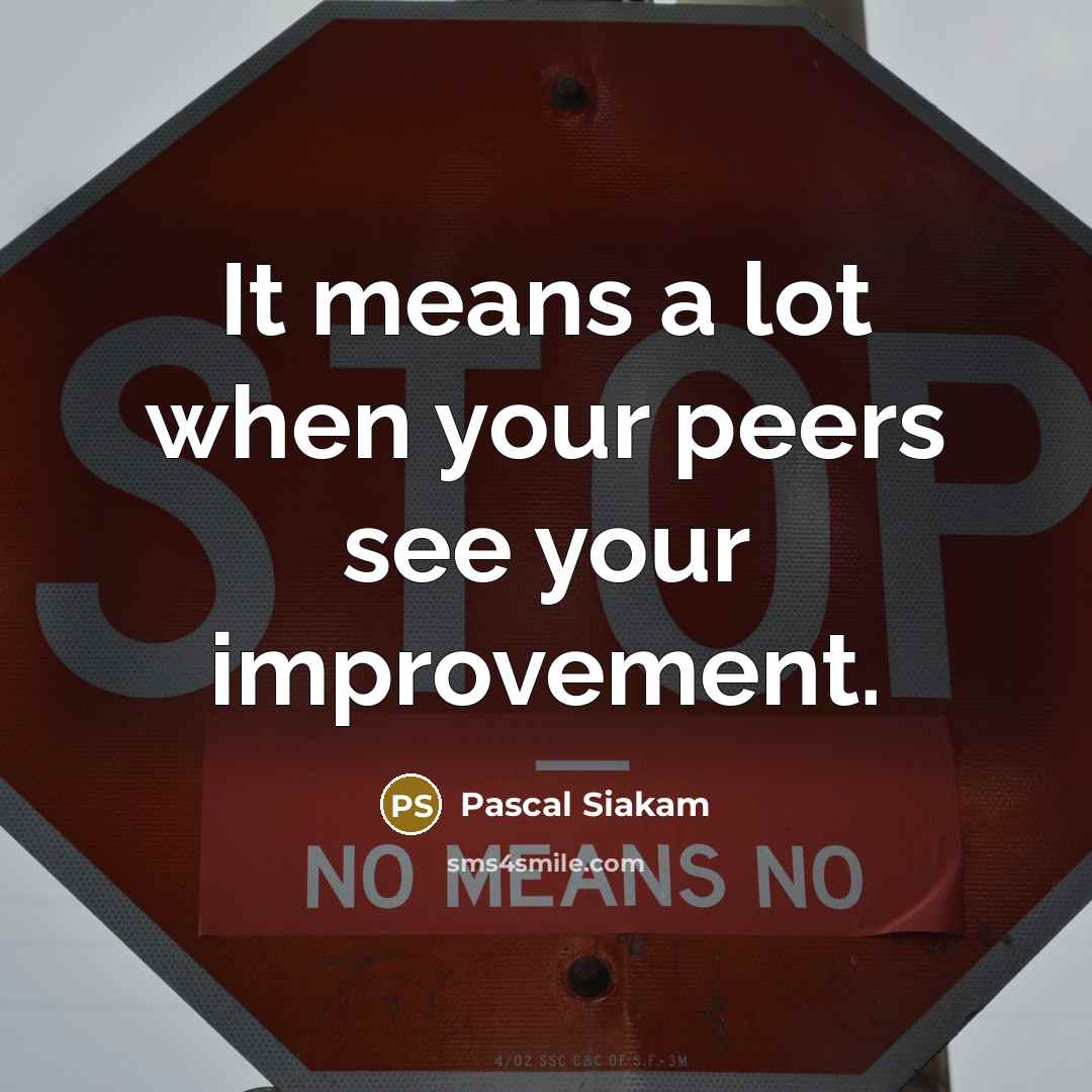 “It means a lot when your peers see your improvement.…” quote by Pascal Siakam