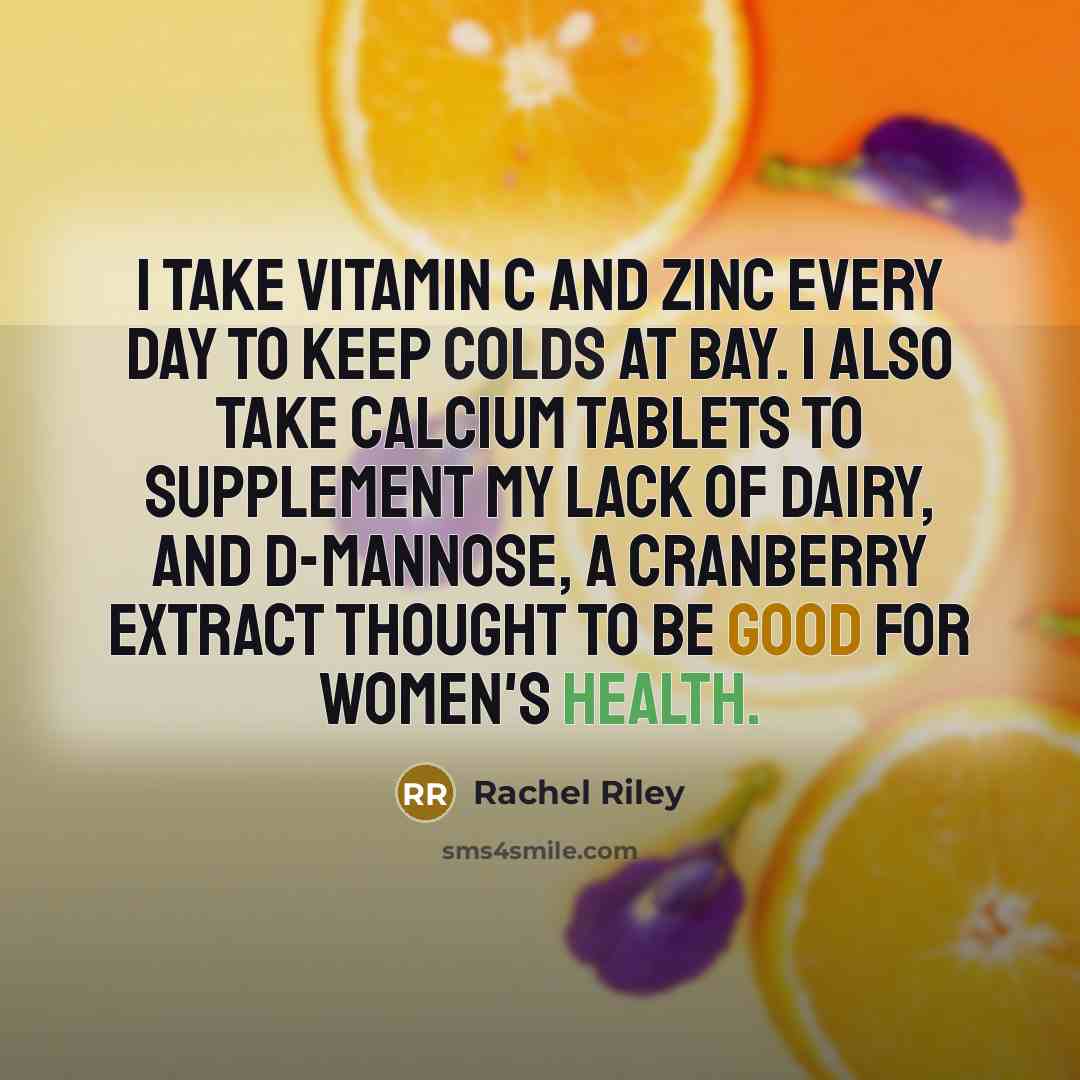“I take vitamin C and zinc every day to keep…” quote by Rachel Riley