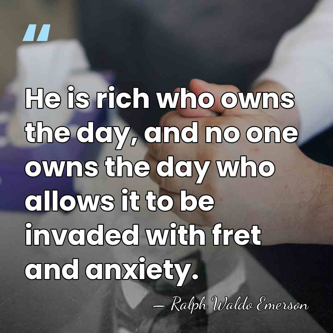 He is rich who owns the day, and no one owns the&hellip; - Ralph Waldo Emerson