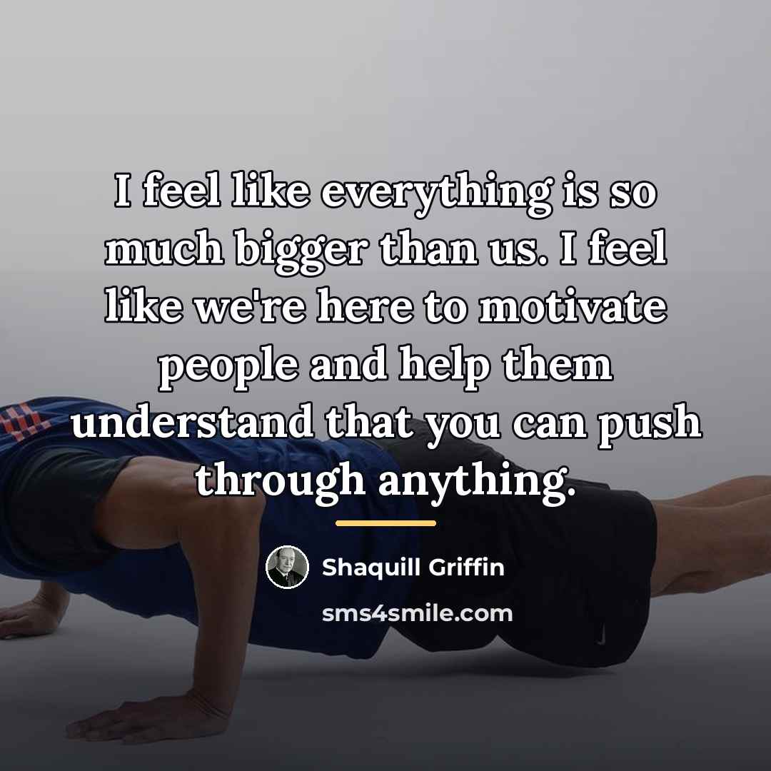 “I feel like everything is so much bigger than us.…” quote by Shaquill Griffin