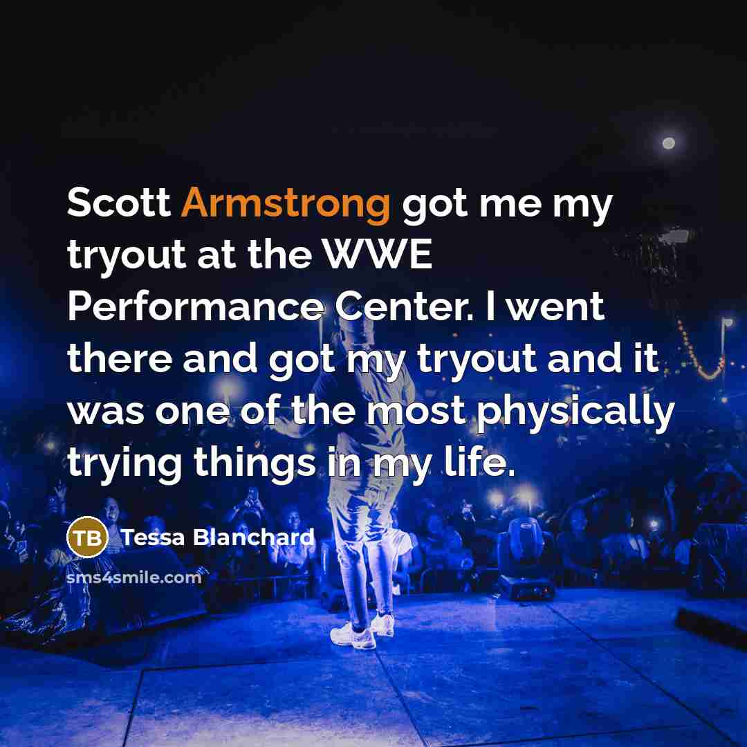 “Scott Armstrong got me my tryout at the WWE Performance…” quote by Tessa Blanchard