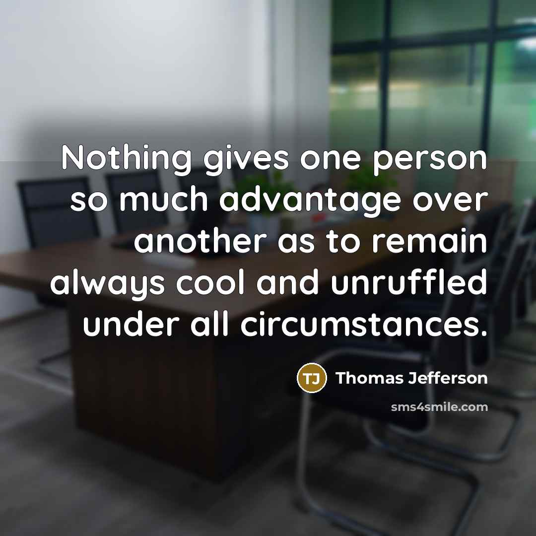 “Nothing gives one person so much advantage over another as…” quote by Thomas Jefferson