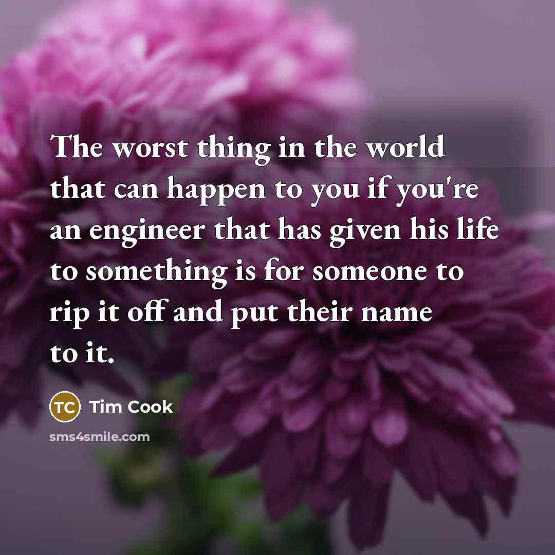 “The worst thing in the world that can happen to…” quote by Tim Cook