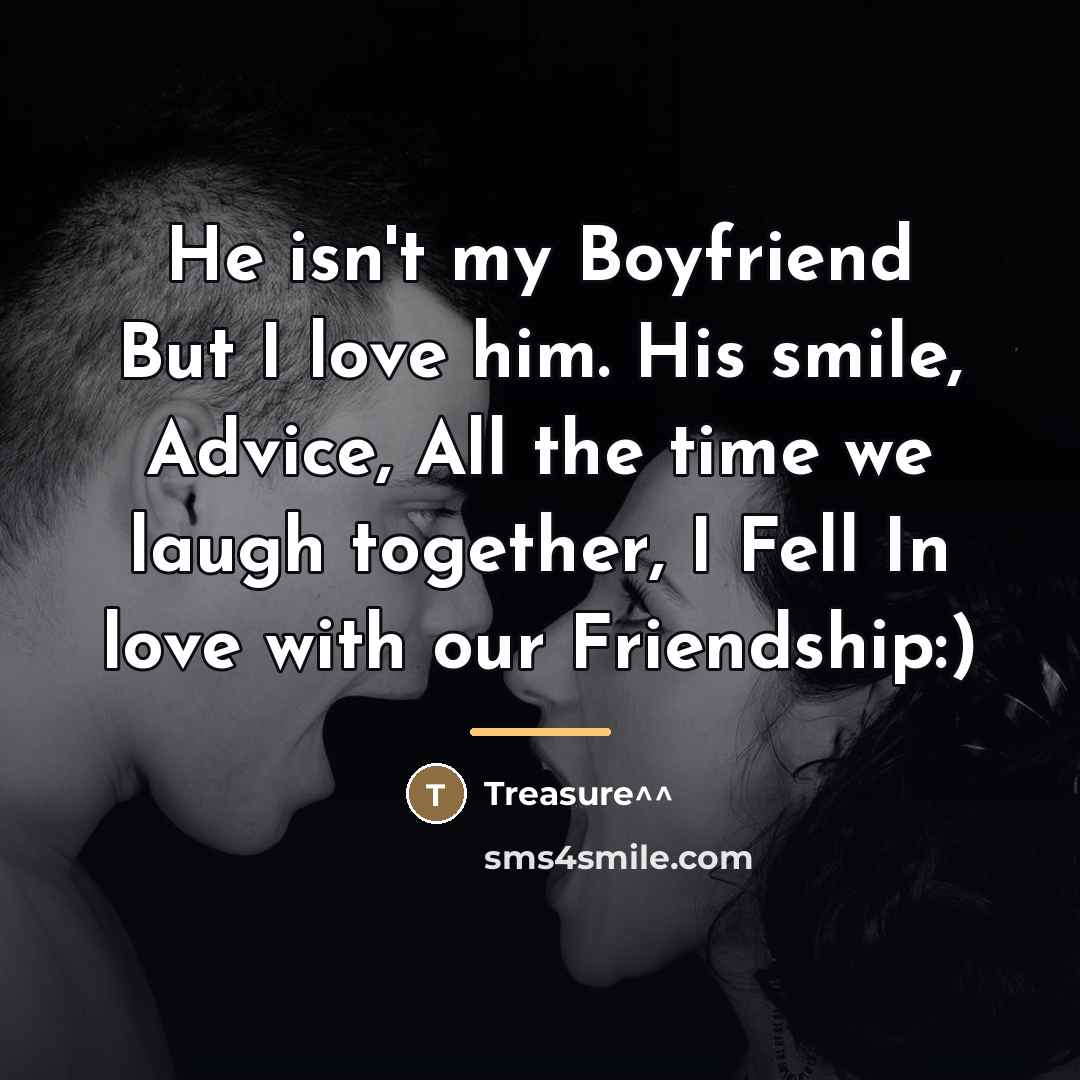 “He isn't my Boyfriend But I love him. His smile,…” quote by Treasure^^