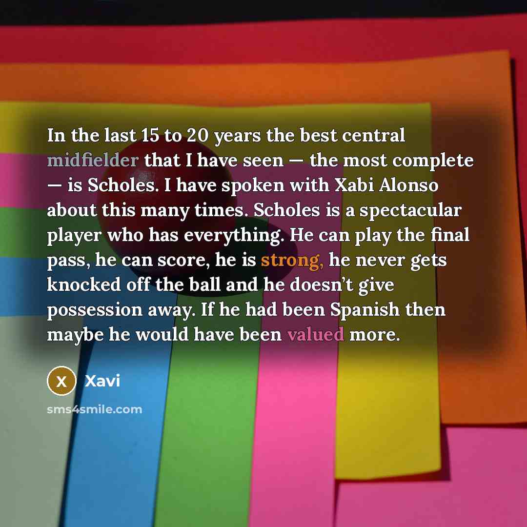 “In the last 15 to 20 years the best central…” quote by Xavi