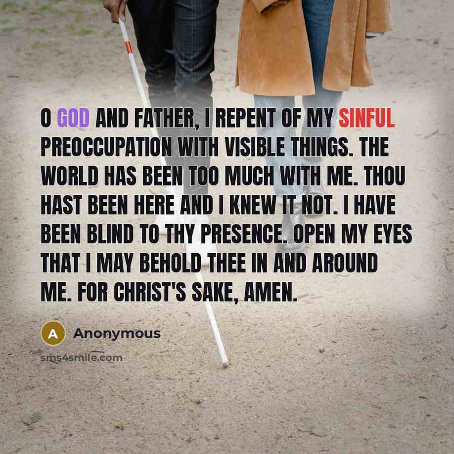“O God and Father, I repent of my sinful preoccupation…” quote by Anonymous