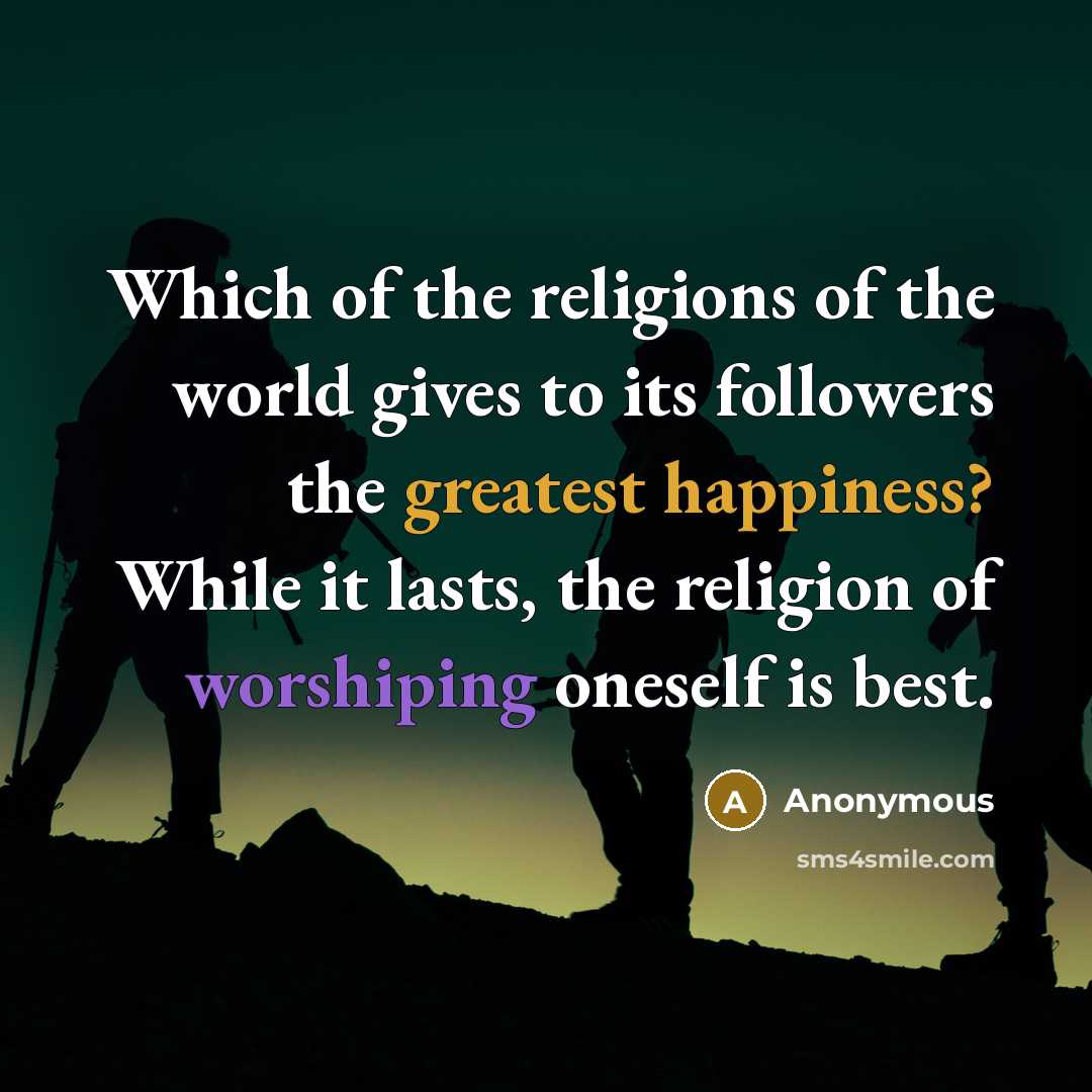 “Which of the religions of the world gives to its…” quote by Anonymous
